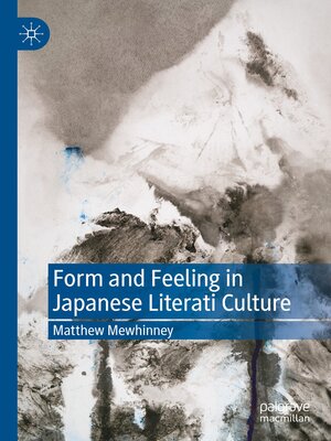 cover image of Form and Feeling in Japanese Literati Culture